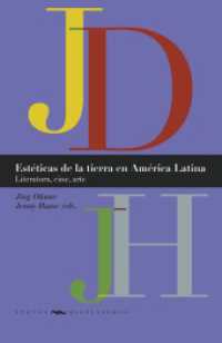 Estéticas de la tierra en América Latina : literatura, cine, arte (Nuevos Hispanismos 30) （2024. 252 S. 22 cm）