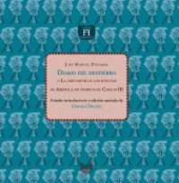 Diario del destierro / José Manuel Peramás (El fuego nuevo. Textos recobrados 16) （2024. 268 S. 20 cm）