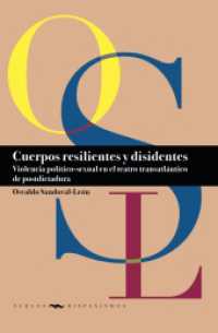 Cuerpos resilientes y disidentes : violencia político-sexual en el teatro transatlántico de postdictadura (Nuevos Hispanismos 34) （2025. 238 S. 23 cm）