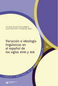 Variación e ideología lingüísticas en el español de los siglos XVIII y XIX (Lengua y Sociedad en el Mundo Hispánico /Language and Society in the Hispanic World 55) （2025. 310 S. 23 cm）