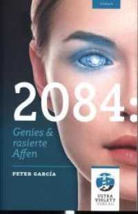 2084 : Genies & rasierte Affen （2020. 312 S. 0 Abb. 19 cm）