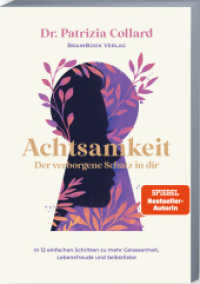 Achtsamkeit - der verborgene Schatz in dir : In 12 einfachen Schritten zu mehr Gelassenheit, Lebensfreude und Selbstliebe (+ Audio-Meditationen) （2022. 160 S. 14.8 x 21 cm）