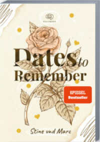 Dates to Remember : Momente, die bleiben. Unvergessliche Date-Ideen + Platz für Erinnerungen (zum Ausfüllen) （2023. 239 S. 14.8 x 21 cm）