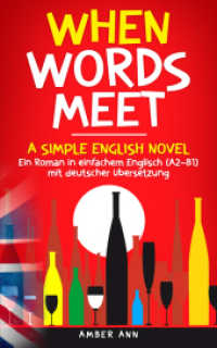 When Words Meet : A Simple English Novel - Ein Roman in einfachem Englisch (A2-B1) mit deutscher &Uuml;bersetzung