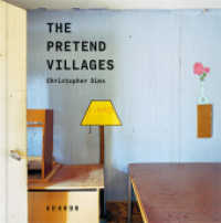 Christopher Sims : The Pretend Villages （2020. 120 S. Farbabbildungen. 24 cm）