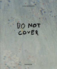Aija Svensson : Do not Cover （2022. 72 S. Farbabbildungen. 24 cm）