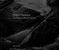 Giovanni Maria Sacco : Silent Theaters （2023. 144 S. Duplexabbildungen. 24 x 28.8 cm）
