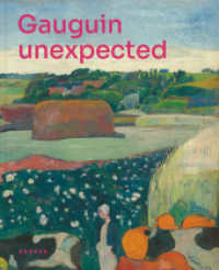 Gauguin - unexpected （2024. 200 S. 200 Abb. 24 x 30 cm）
