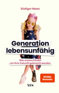 Generation lebensunfähig : Wie unsere Kinder um ihre Zukunft gebracht werden (SPIEGEL- BESTSELLER) （2021. 224 S. 215 mm）