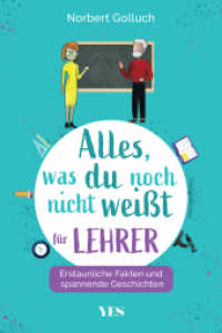 Alles, was du noch nicht weißt - für Lehrer : Erstaunliche Fakten und spannende Geschichten （2022. 176 S. 187 mm）