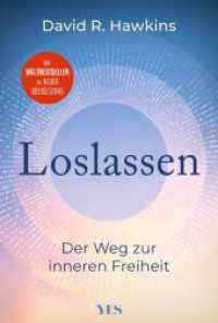 Loslassen : Der Weg zur inneren Freiheit （1. Auflage. 2026. 320 S.）