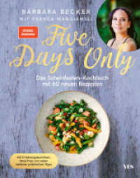 Five Days Only : Das Scheinfasten-Kochbuch mit 60 neuen Rezepten. Mit Erfahrungsberichten, Meal Prep und vielen weiteren praktischen Tipps. (SPIEGEL-Bestseller) （2022. 192 S. 240 mm）