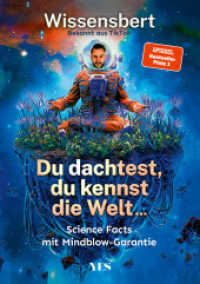 Du dachtest, du kennst die Welt... : Science Facts mit Mindblow-Garantie (Platz 1 SPIEGEL-Bestseller)