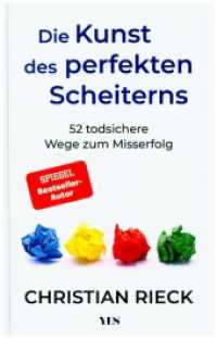 Die Kunst des perfekten Scheiterns : 52 todsichere Wege zum Misserfolg. SPIEGEL-Bestseller （2024. 160 S. 210 mm）