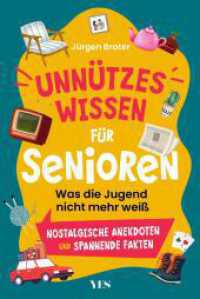 Unnützes Wissen für Senioren （1. Auflage. 2025. 192 S. 187.00 mm）
