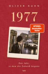 1977 : Das Jahr, in dem die Zukunft begann （1. Auflage）