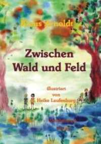 Zwischen Wald und Feld （2021. 48 S. Aquarellzeichnungen in schwarz-weiß von Heike Laufen）
