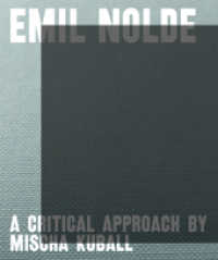 Emil Nolde - a critical approach by Mischa Kuball （2020. 188 S. Abbildungen. 21.5 cm）