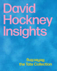 David Hockney: Insights - Reflecting the Tate Collection （2022. 200 S. 112 Abb. 28.5 cm）