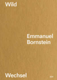 Emmanuel Bornstein : Wildwechsel （2022. 96 S. 55 Abb. 25 cm）
