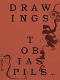 Tobias Pils - Drawings （2024. 304 S. 23 x 29 cm）
