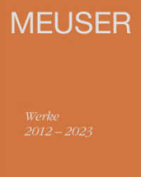 MEUSER. Werke 2012-2023 （2023. 160 S. 85 Abb. 30 cm）