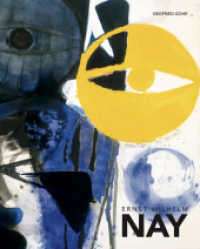 Ernst Wilhelm Nay - Monograph （2025. 320 S. Abbildungen. 31 cm）