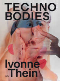 Ivonne Thein - TECHNO BODIES （2023. 80 S. 85 Abb. 27 cm）