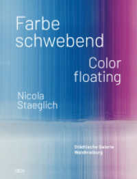 Nicola Staeglich - Farbe schwebend / Color floating （2024. 64 S. 37 Abb. 27.5 cm）
