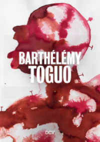 Barthélémy Toguo （2024. 40 S. 28 Abb. 21 cm）