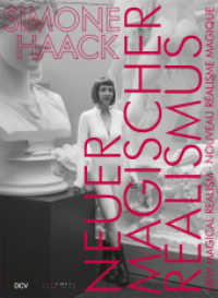 Simone Haack - NEUER MAGISCHER REALISMUS | NEW MAGICAL REALISM | NOUVEAU RÉALISME MAGIQUE （2025. 240 S. 90 Abb. 30 cm）