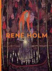 René Holm - Let me be your everlasting light （2025. 64 S. 64 Abb. 32 cm）