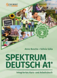 Spektrum Deutsch A1+: Teilband 2 : Integriertes Kurs- und Arbeitsbuch für Deutsch als Fremdsprache （2. Aufl. 2023. 160 S. mit zahlr. Abb. 28.5 cm）