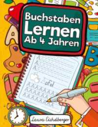 Buchstaben Lernen Ab 4 Jahren : Erste Buchstaben Schreiben Lernen Und Üben! Perfekt Geeignet Für Kinder Ab 4 Jahren! （2024. 122 S. 272 mm）