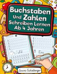 Buchstaben Und Zahlen Schreiben Lernen Ab 4 Jahren : Erste Buchstaben Und Zahlen Schreiben Lernen Und Üben! Perfekt Geeignet Für Kinder Ab 4 Jahren! （2024. 208 S. 272 mm）