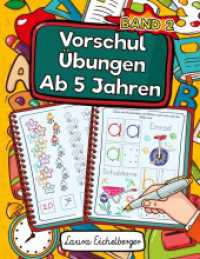 Vorschulübungen Ab 5 Jahren : Malen, Kombinieren, Verstehen Und Dabei Zahlen, Buchstaben Und Schwungübungen Lernen. Ein Vorschulblock Zur Förderung Von Logik Und Motorik (Vorschulübungen Ab 5 Jahren 2) （2024. 104 S. 272 mm）