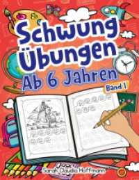 Schwungübungen Ab 6 Jahren : Spannende Schwungübungen Zur Erhöhung Der Feinmotorik, Konzentration Und Der Augen-Hand-Koordination Von Kindern. Unschlagbares Geschenk Für Kinder Ab 6 Jahren! (Schwungübungen Ab 6 Jahren 1) （2024. 104 S. 272 mm）