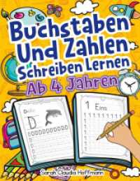 Buchstaben Und Zahlen Schreiben Lernen Ab 4 Jahren : Erste Groß- Und Kleinbuchstaben Von A Bis Z Mit Zahlen Von 0 Bis 20 Üben. Ideal Für Vor- Und Grundschulkinder! （2024. 208 S. 272 mm）