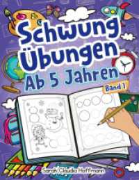 Schwungübungen Ab 5 Jahren : Einfache Schwungübungen Zur Erhöhung Der Feinmotorik, Konzentration Und Der Augen-Hand-Koordination Von Kindern. Unschlagbares Geschenk Für Kinder Ab 5 Jahren! (Schwungübungen Ab 5 Jahren 1) （2024. 104 S. 272 mm）