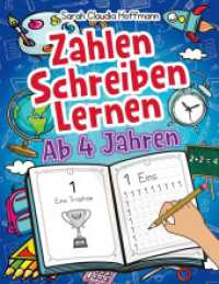 Zahlen Schreiben Lernen Ab 4 Jahren : Spielend Erste Zahlen Nachschreiben Und Zählen Üben Für Kinder. Perfektes Übungsheft Für Die Vor- Und Grundschule （2024. 88 S. 272 mm）