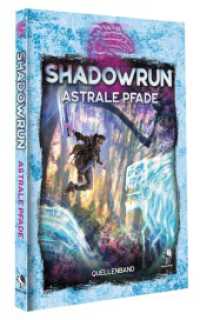 Shadowrun: Astrale Pfade (Hardcover) : F&uuml;r 3-6 Spieler. （2023）