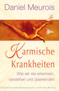 Karmische Krankheiten : Wie wir sie erkennen, verstehen und überwinden （2022. 208 S. 20.9 cm）