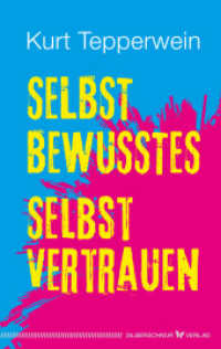 Selbstbewusstes Selbstvertrauen （2023. 160 S. 19 cm）
