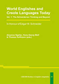 World Englishes and Creole Languages Today : Vol. 1: The Schneiderian Thinking and Beyond （2022. 246 S. 24 cm）