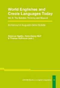 World Englishes and Creole Languages Today : Vol. II: The Bobdian Thinking and Beyond （2022. 270 S. 24 cm）