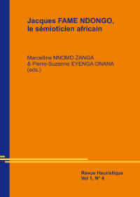 Jacques Fame Ndongo, le sémioticien africain : Revue Heuristique N° 4, Vol 1 （2022. 278 S. 24 cm）