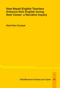 How Nepali English Teachers Enhance their English during their Career: a Narrative Inquiry （2022. 142 S. 21 cm）