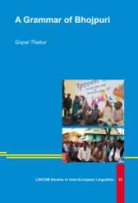 A Grammar of Bhojpuri （2021. 404 S. 24 cm）