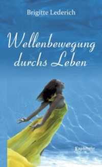 Wellenbewegung durchs Leben （2021. 188 S. 19 cm）
