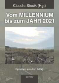 Vom MILLENNIUM bis zum JAHR 2021 : Episoden aus dem Alltag von Hans Hüfner （2021. 133 S. davon 7 farb. 21 cm）